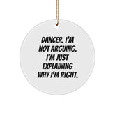 Funny Dancer Gifts for Him, Unique Dancer Circle Ornament, Christmas Decorations Gifts from Friends to Dancer - Image 1